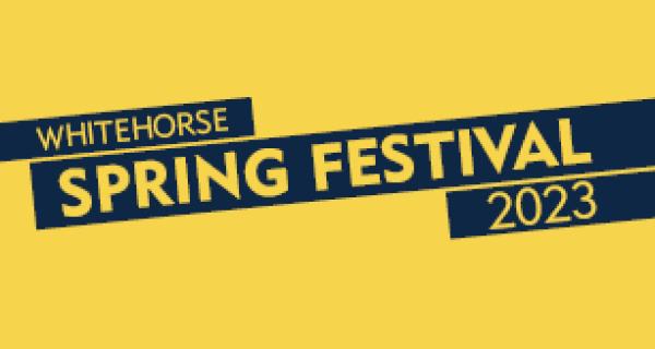 Yellow back ground with dark navy diagonal banners reading "Whitehorse Spring Festival 2023"