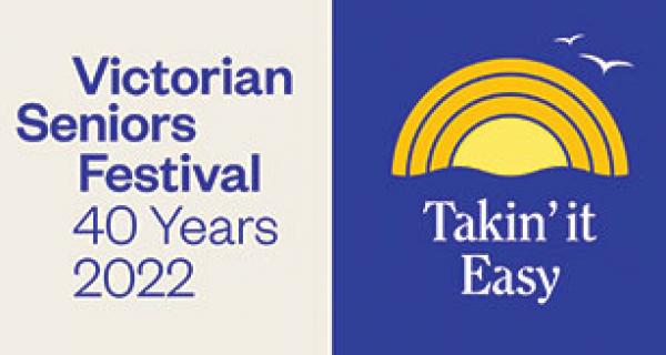 Victorian Seniors Festival - 40 years - 2022