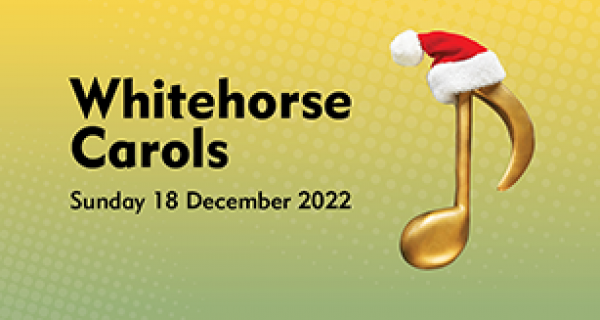 Whitehorse Carols 2022 information