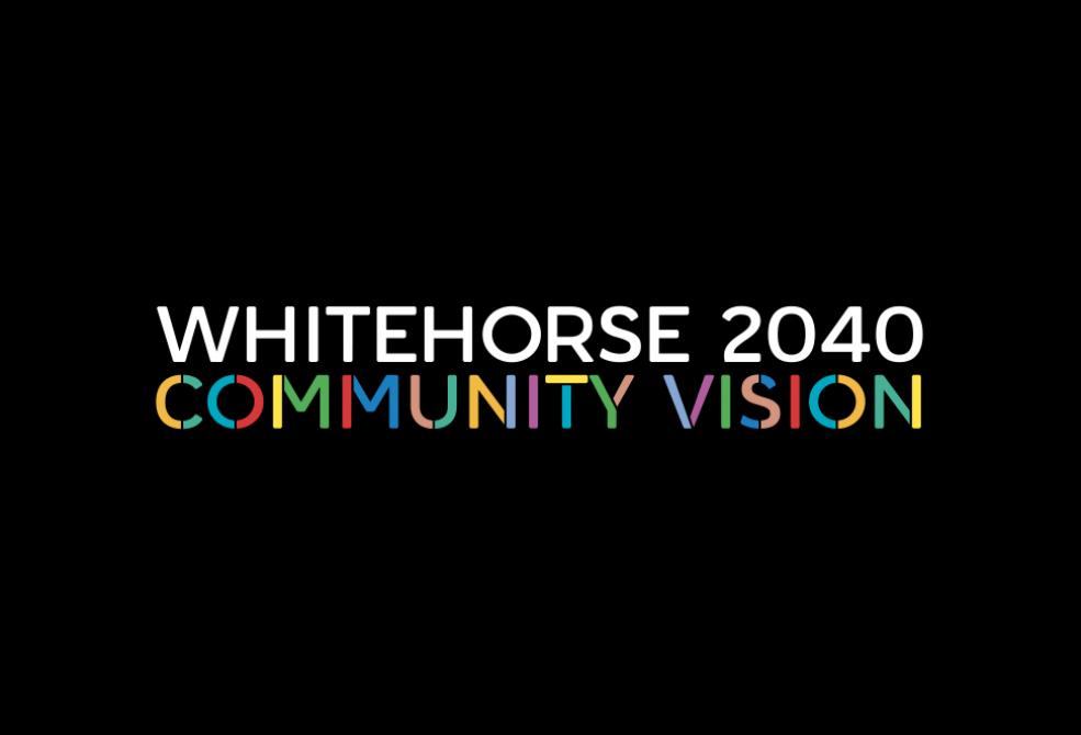 Whitehorse 2040 Community Vision